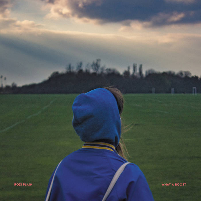 Cover artwork of What A Boost by Rozi Plain