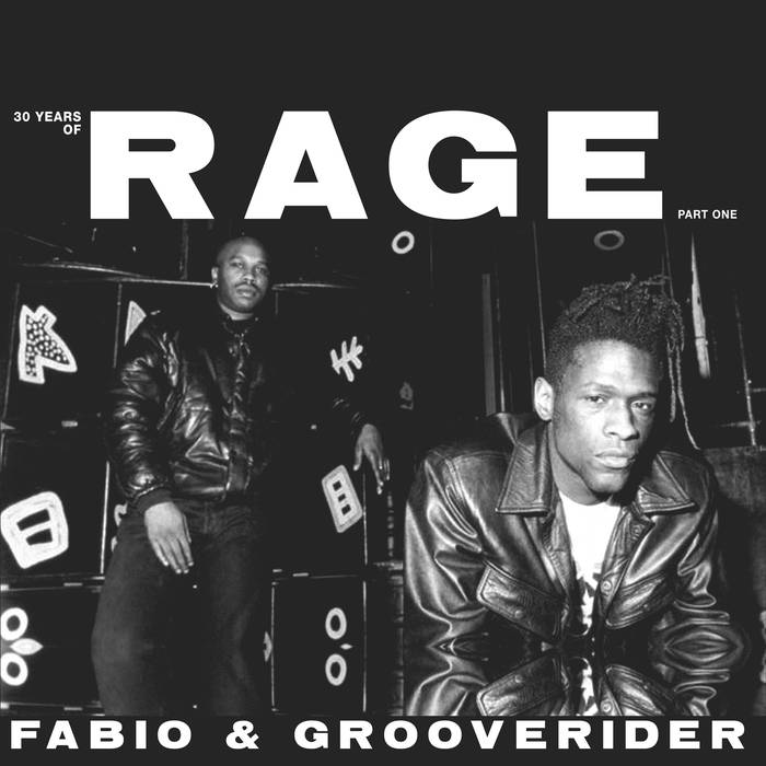 Cover artwork of 30 Years of Rage Part 1 by Fabio & Grooverider